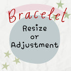 Bracelets and Rings Resize or Adjustment